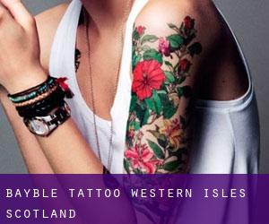 Bayble tattoo (Western Isles, Scotland)
