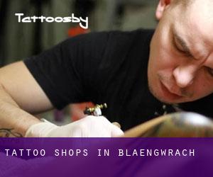 Tattoo Shops in Blaengwrach
