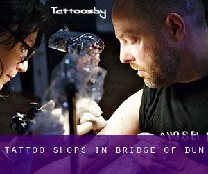 Tattoo Shops in Bridge of Dun