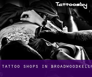 Tattoo Shops in Broadwoodkelly