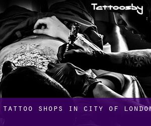 Tattoo Shops in City of London
