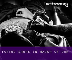 Tattoo Shops in Haugh of Urr