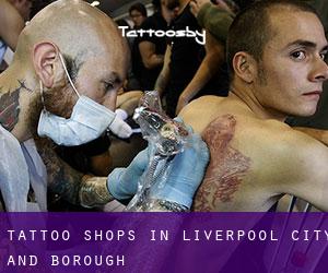 Tattoo Shops in Liverpool (City and Borough)