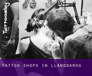 Tattoo Shops in Llanddarog