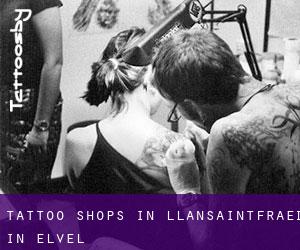 Tattoo Shops in Llansaintfraed in Elvel