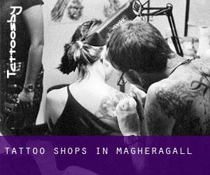Tattoo Shops in Magheragall