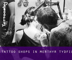 Tattoo Shops in Merthyr Tydfil