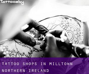 Tattoo Shops in Milltown (Northern Ireland)