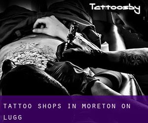 Tattoo Shops in Moreton on Lugg