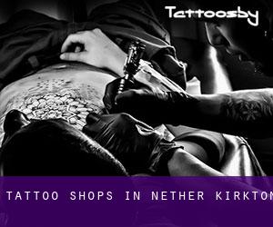 Tattoo Shops in Nether Kirkton