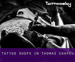 Tattoo Shops in Thomas Chapel