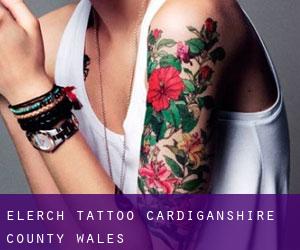Elerch tattoo (Cardiganshire County, Wales)