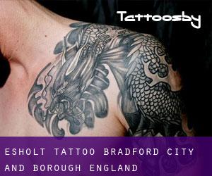 Esholt tattoo (Bradford (City and Borough), England)