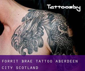 Forrit Brae tattoo (Aberdeen City, Scotland)