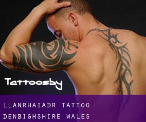 Llanrhaiadr tattoo (Denbighshire, Wales)